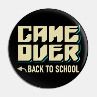 Game Over Back To School Pin