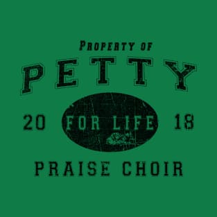 Praise the Petty and Pass the Ammunition T-Shirt