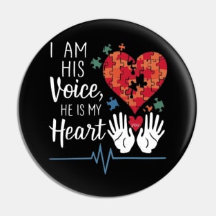 Autism,  I'm his voice he is my heart Pin