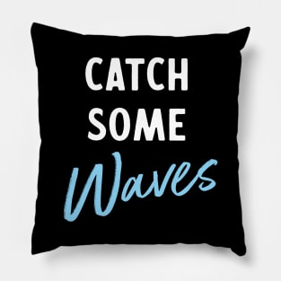 Catch some waves Pillow