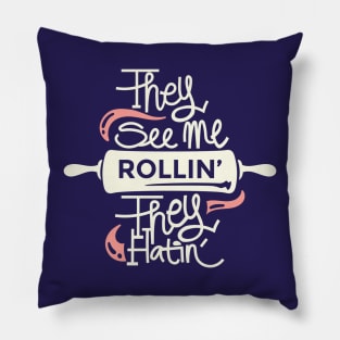 They See Me Rollin' Pillow