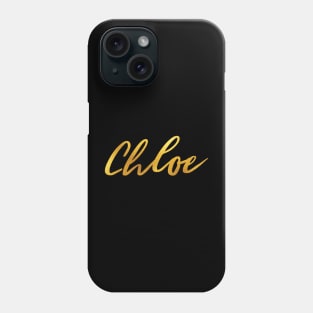 Chloe Name Hand Lettering in Faux Gold Letters Phone Case