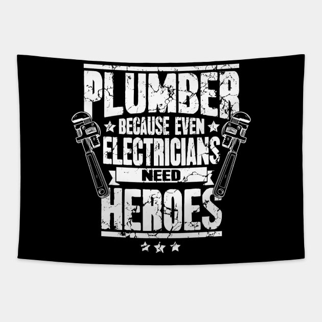 Plumber Because Even Electricians Need Heroes Tapestry by captainmood