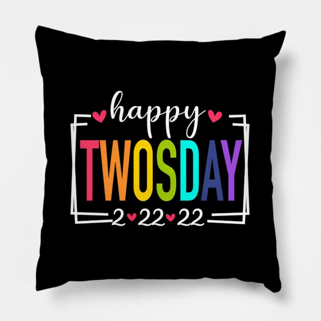 2-22-22 HapTwosday 2022 February 2Nd 2022 Pillow by klei-nhanss