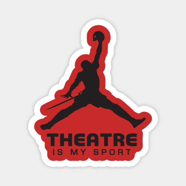 Theatre is my sport Magnet by pmo