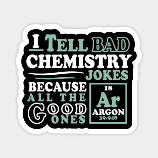 Argon Chemistry Joke Magnet