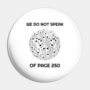 We Do Not Speak of Page 250 TShirt | Christmas Gift T-Shirt Pin