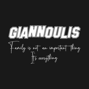 Giannoulis Second Name, Giannoulis Family Name, Giannoulis Middle Name T-Shirt