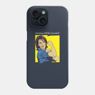 Christmas will be Canceled! Phone Case