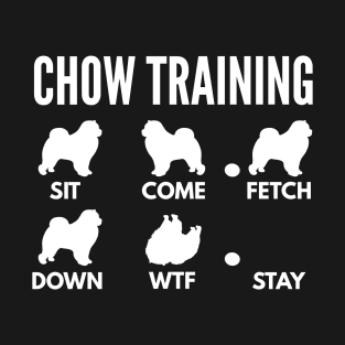 Chow Training - Chow Chow Tricks T-Shirt