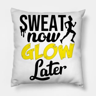 Sweat Now, Glow Later Woman Running Gym Training Pillow