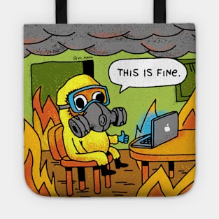 This is Fine - Stay Home Work from Home Tote