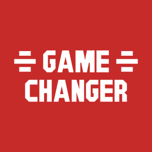 Game Changer T-Shirt