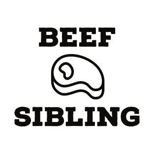 Beef Sibling T-Shirt