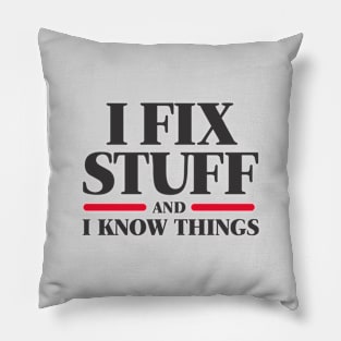 I Fix Stuff Pillow