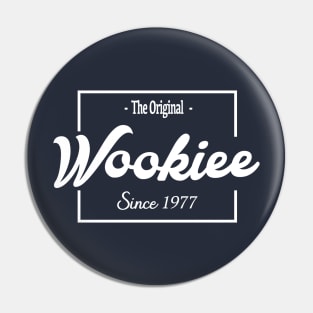 The Original Wookiee - Fan Art Pin