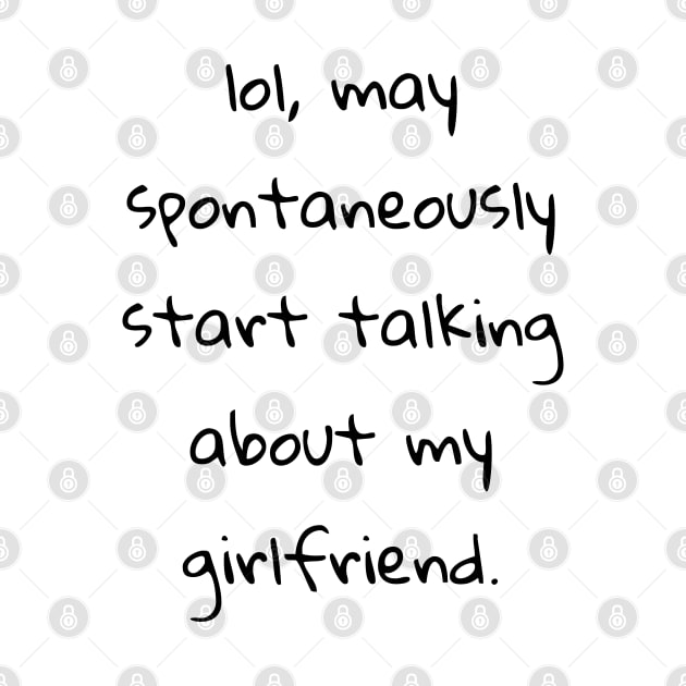 lol may spontaneously start talking about my girlfriend by cooltific 