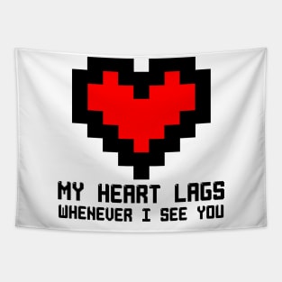 Gaming Pixel Heart Typography "My Heart Lags Whenever I See You" Tapestry