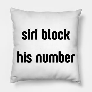 siri block his number Pillow