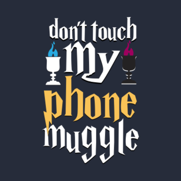 Dont Touch My Phone