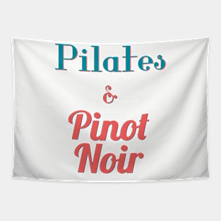 Pilates and Pinot Noir Tapestry