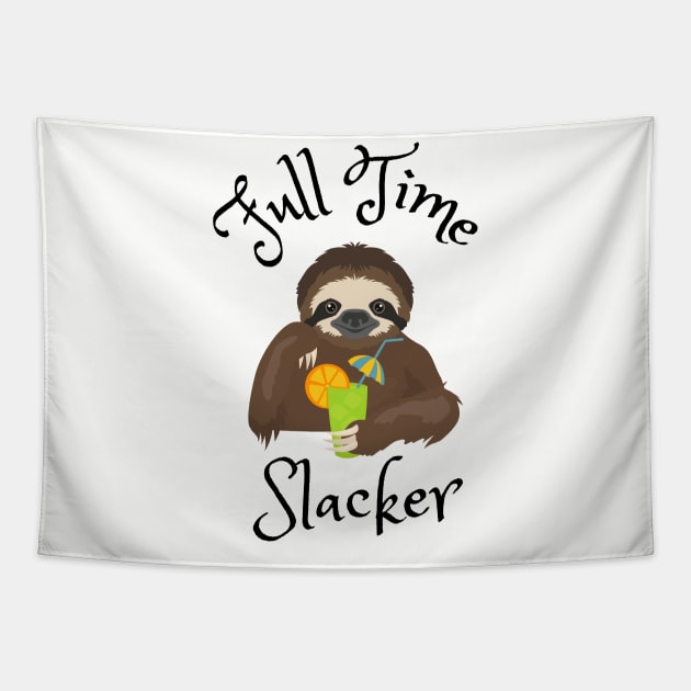 Full Time Slacker Tapestry by Rickido