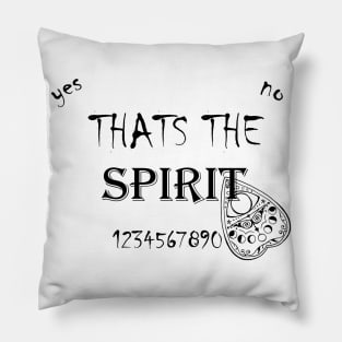 That's the spirit! Pillow