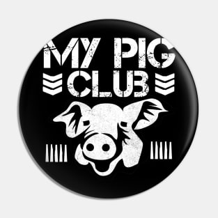 My Pig Club Pin