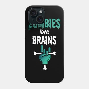 Zombies love brains Phone Case