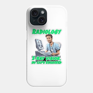 Male Radiologist Caricature Gift for Medical Doctor - X-ray vision, no cape required Phone Case