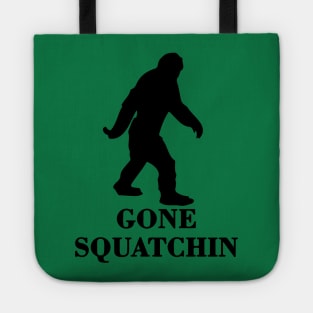 Bigfoot Sasquatch Cryptid Gone Squatchin Tote