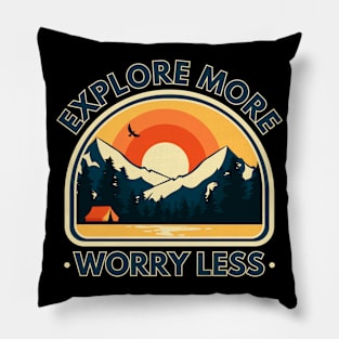 Explore More Worry Less, Mountain Camp Pillow