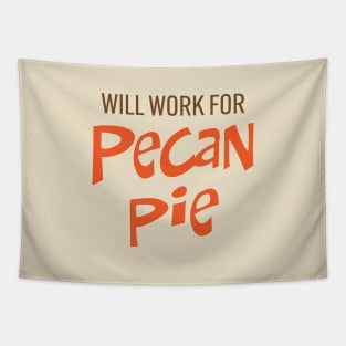Will work for Pecan Pie Tapestry