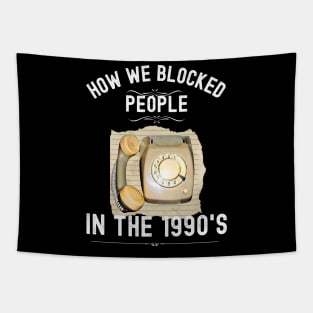 How we Blocked People in the 1990s Tapestry