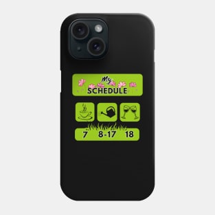 gardener's schedule Phone Case