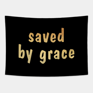 Saved by grace Tapestry