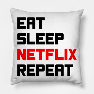 Sleep Netflix Repeat Pillow