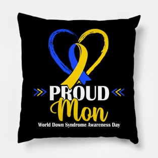 Proud Down Syndrome Mom Awareness Mama Pillow