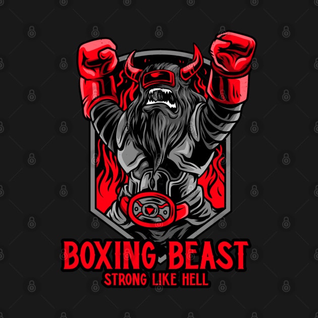 Boxing Beast Strong Like Hell by Sanworld