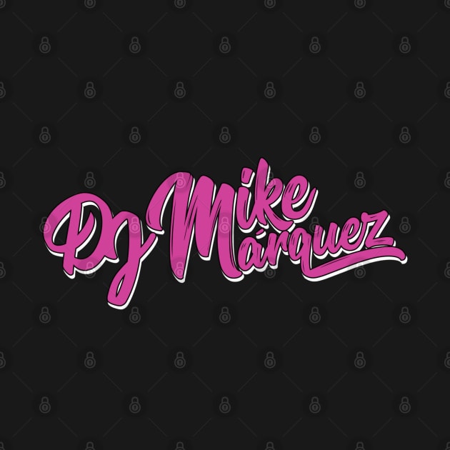 Pink and White Mike Marquez by DJ Mike Marquez