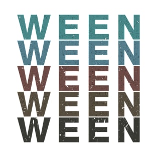 Graphic Ween Proud Name Birthday 80s 90s Vintage Styles T-Shirt