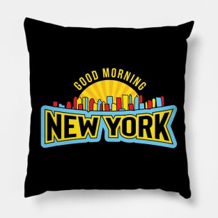 Good Morning New York Pillow