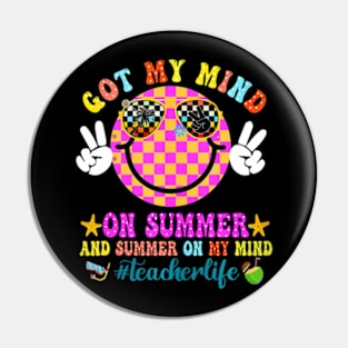 Groovy Happy Face Summer Vibes Got My Mind On Summer Teacher Pin