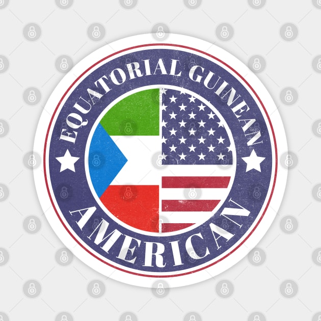 Proud Equatorial Guinean-American Badge - Equatorial Guinea Flag Magnet by Yesteeyear