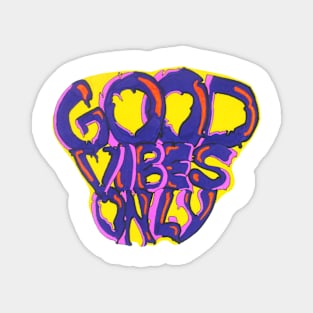 Good Vibes Only Street Art Magnet