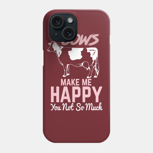 cows make me happy you not so much shirt T-Shirt Phone Case by key_ro