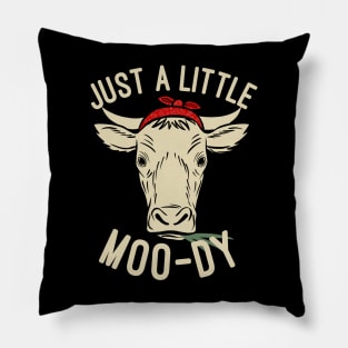 Just a Little MOO-dy Funny Cow Lovers Farming Gift Pillow