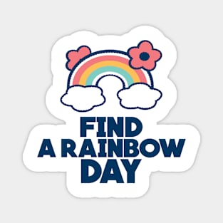 3rd April - Find A Rainbow Day Magnet