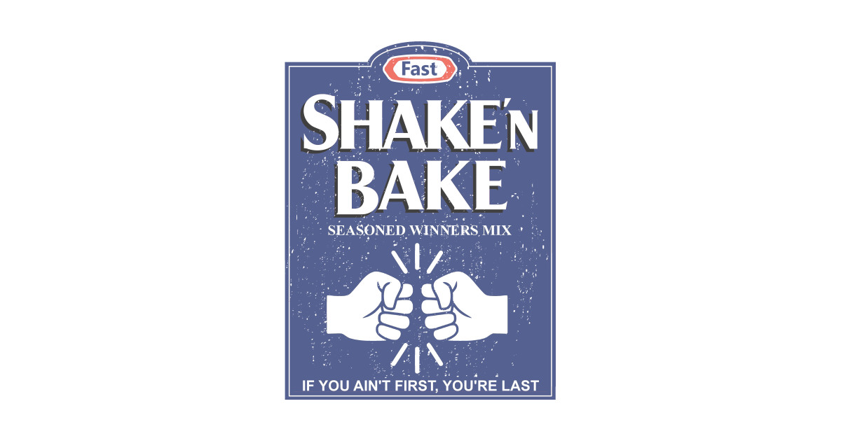 Shake N Bake - Talladega Nights - T-Shirt | TeePublic
