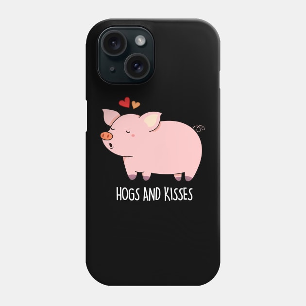 Hogs And Kisses Cute Pig Pun Phone Case by punnybone